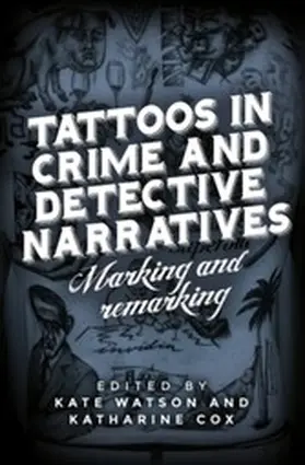 Watson / Unknown / Cox |  Tattoos in crime and detective narratives | eBook | Sack Fachmedien