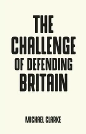 Clarke |  The challenge of defending Britain | eBook | Sack Fachmedien