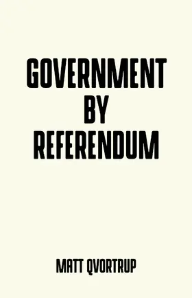 Qvortrup |  Government by referendum | eBook | Sack Fachmedien