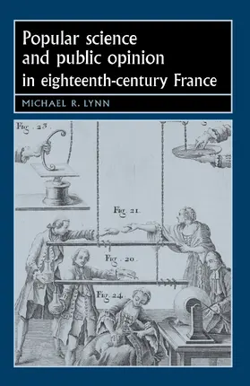 Lynn |  Popular science and public opinion in eighteenth-century France | eBook | Sack Fachmedien