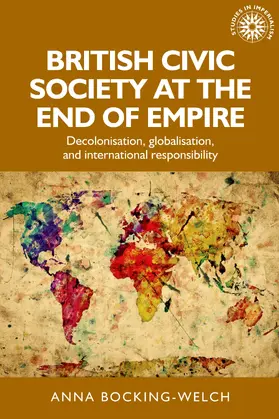 Bocking-Welch |  British civic society at the end of empire | eBook | Sack Fachmedien