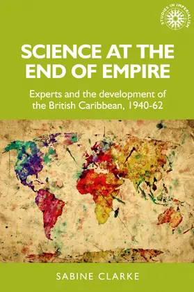 Clarke |  Science at the end of empire | eBook | Sack Fachmedien