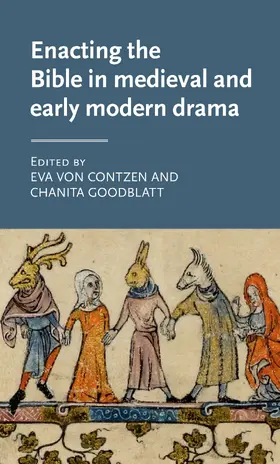 von Contzen / Unknown / Goodblatt |  Enacting the Bible in medieval and early modern drama | eBook | Sack Fachmedien