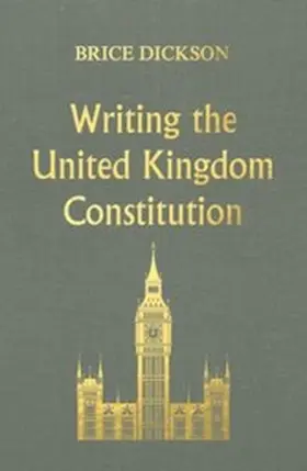 Dickson |  Writing the United Kingdom Constitution | eBook | Sack Fachmedien