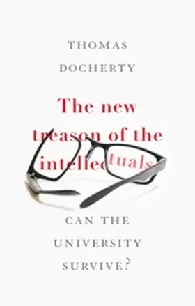 Docherty |  The new treason of the intellectuals | eBook | Sack Fachmedien