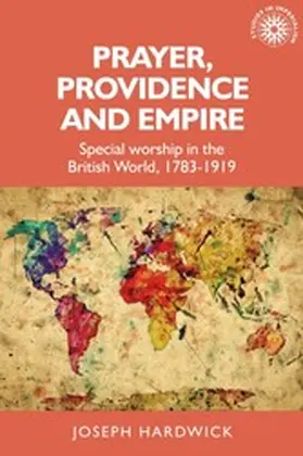Hardwick |  Prayer, providence and empire | eBook | Sack Fachmedien