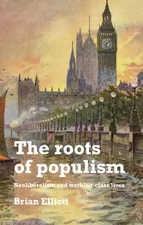 Elliott |  The roots of populism | eBook | Sack Fachmedien