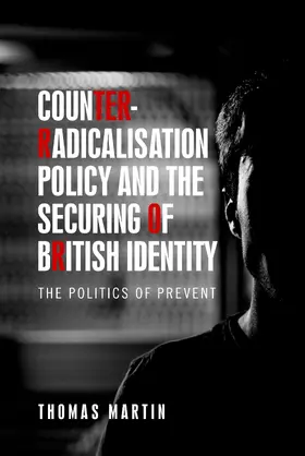 Martin |  Counter-radicalisation policy and the securing of British identity | eBook | Sack Fachmedien