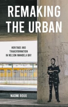 Roux |  Remaking the urban | eBook | Sack Fachmedien