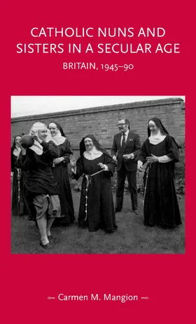 Mangion |  Catholic nuns and sisters in a secular age | eBook | Sack Fachmedien