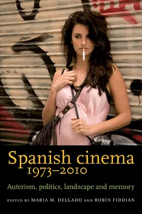 Delgado / Unknown / Fiddian |  Spanish cinema 1973–2010 | eBook | Sack Fachmedien