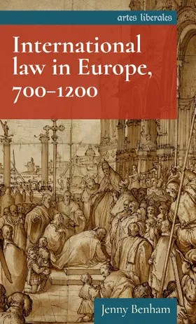 Benham |  International law in Europe, 700–1200 | eBook | Sack Fachmedien