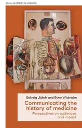 Jülich / Unknown / Widmalm |  Communicating the history of medicine | eBook | Sack Fachmedien