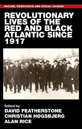 Featherstone / Unknown / Høgsbjerg |  Revolutionary lives of the Red and Black Atlantic since 1917 | eBook | Sack Fachmedien