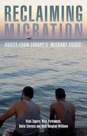 Squire / Perkowski / Stevens |  Reclaiming migration | eBook | Sack Fachmedien