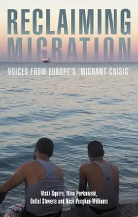 Squire / Perkowski / Stevens |  Reclaiming migration | eBook | Sack Fachmedien