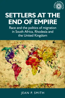 Smith |  Settlers at the end of empire | eBook | Sack Fachmedien