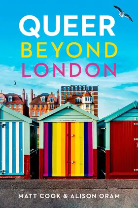 Cook / Oram |  Queer beyond London | eBook | Sack Fachmedien