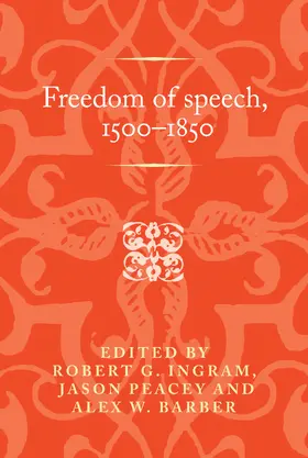 Ingram / Unknown / Peacey |  Freedom of speech, 1500–1850 | eBook | Sack Fachmedien