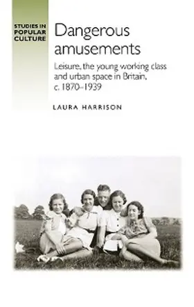 Harrison |  Dangerous amusements | eBook | Sack Fachmedien
