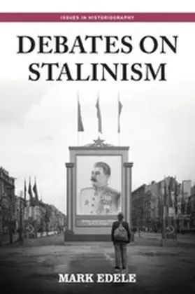Edele |  Debates on Stalinism | eBook | Sack Fachmedien