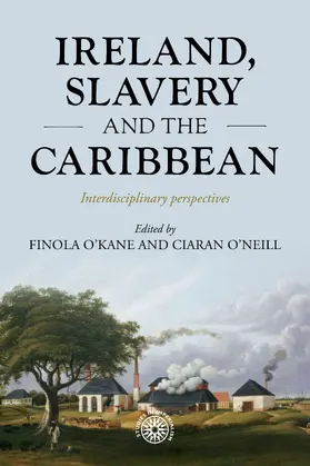 O'Kane / Unknown / O'Neill |  Ireland, slavery and the Caribbean | eBook | Sack Fachmedien