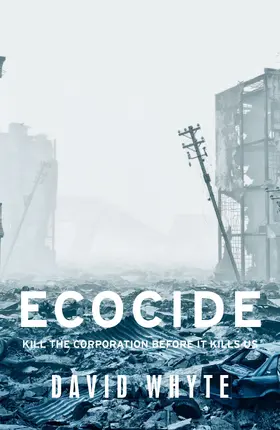 Whyte |  Ecocide | eBook | Sack Fachmedien
