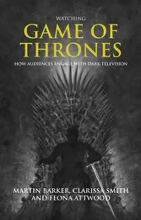Barker / Smith / Attwood |  Watching Game of Thrones | eBook | Sack Fachmedien