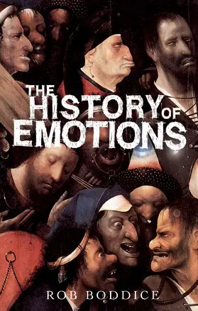 Boddice |  The history of emotions | eBook | Sack Fachmedien