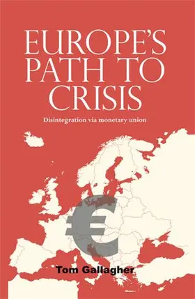 Gallagher |  Europe's path to crisis | eBook | Sack Fachmedien