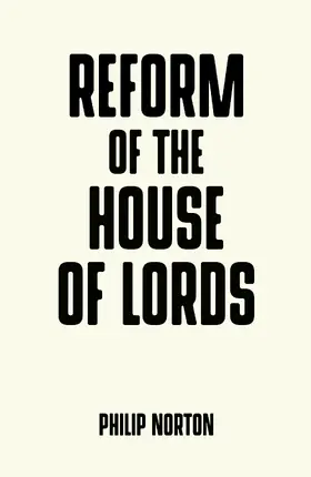 Norton |  Reform of the House of Lords | eBook | Sack Fachmedien