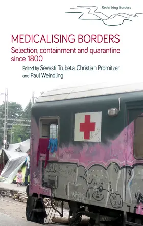 Trubeta / Unknown / Promitzer |  Medicalising borders | eBook | Sack Fachmedien