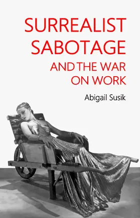 Susik | Surrealist sabotage and the war on work | E-Book | sack.de