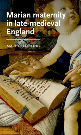 Long | Marian maternity in late-medieval England | E-Book | www2.sack.de