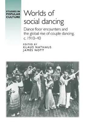 Nott / Unknown / Nathaus |  Worlds of social dancing | eBook | Sack Fachmedien