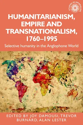 Damousi / Unknown / Burnard |  Humanitarianism, empire and transnationalism, 1760-1995 | eBook | Sack Fachmedien