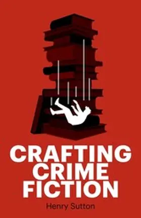 Sutton |  Crafting crime fiction | eBook | Sack Fachmedien