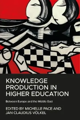 Pace / Völkel |  Knowledge production in higher education | eBook | Sack Fachmedien