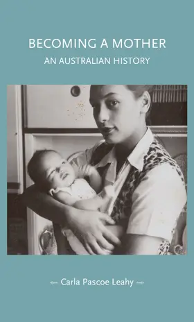 Pascoe Leahy |  Becoming a mother | eBook | Sack Fachmedien