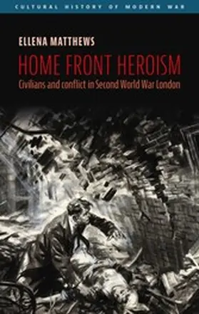 Matthews | Home front heroism | E-Book | www2.sack.de