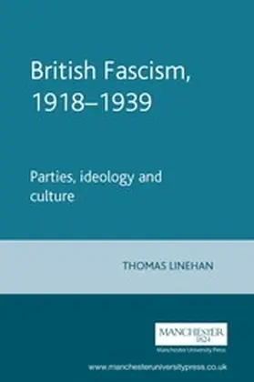 Linehan |  British Fascism, 1918-1939 | eBook | Sack Fachmedien