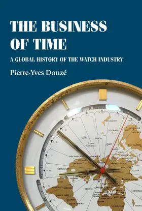 Donzé / Donze |  The business of time | eBook | Sack Fachmedien