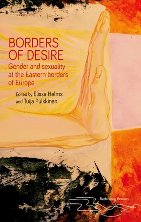 Helms / Unknown / Pulkkinen |  Borders of desire | eBook | Sack Fachmedien