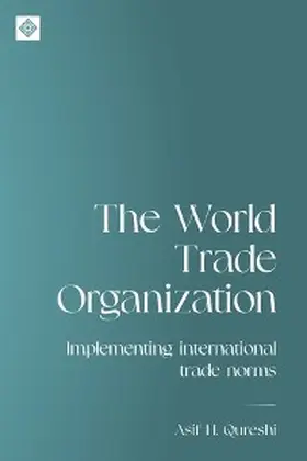 Qureshi |  The World Trade Organization | eBook | Sack Fachmedien