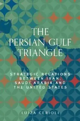 Cerioli |  The Persian Gulf triangle | eBook | Sack Fachmedien