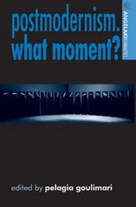 Goulimari / Unknown |  Postmodernism. What moment? | eBook | Sack Fachmedien