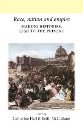 Hall / Mcclelland |  Race, nation and empire | eBook | Sack Fachmedien