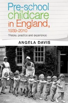 Davis |  Pre-school childcare in England, 1939-2010 | eBook | Sack Fachmedien