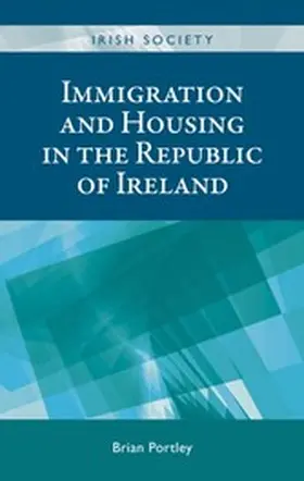 Portley |  Immigration and housing in the Republic of Ireland | eBook | Sack Fachmedien
