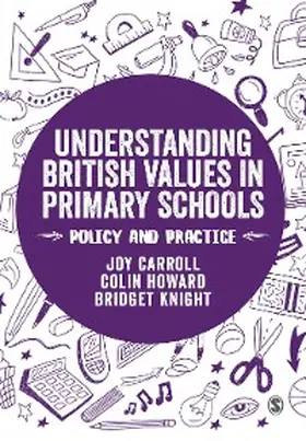 Carroll / Howard / Knight |  Understanding British Values in Primary Schools | eBook | Sack Fachmedien